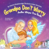 Grandpa Don'T Worry: Another Whisper Fro