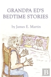 Grandpa Ed'S Bedtime Stories