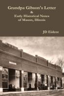 Grandpa Gibson'S Letter & Early Historical Notes Of Mason, Il