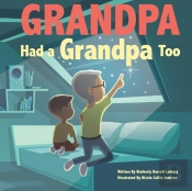 Grandpa Had A Grandpa Too