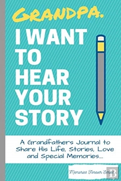 Bertrand.pt - Grandpa, I Want To Hear Your Story: A Gr