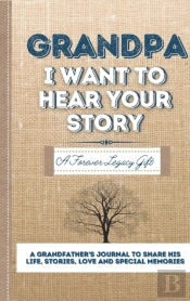Grandpa, I Want To Hear Your Story