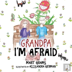 Bertrand.pt - Grandpa I'M Afraid