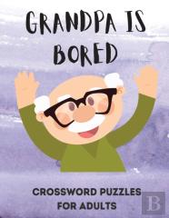 Grandpa Is Bored