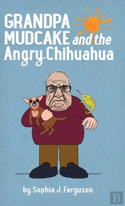 Bertrand.pt - Grandpa Mudcake And The Angry Chihuahua