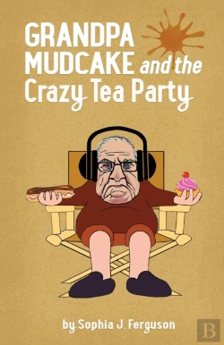Bertrand.pt - Grandpa Mudcake And The Crazy Tea Party