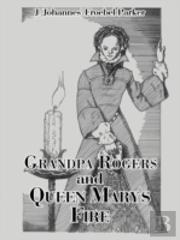 Grandpa Rogers And Queen Mary'S Fire