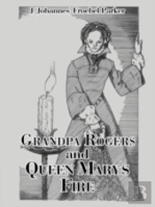 Grandpa Rogers And Queen Mary'S Fire