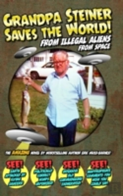 Bertrand.pt - Grandpa Steiner Saves The World (From Illegal Aliens (From Space))