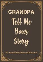 Grandpa Tell Me Your Story