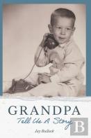 Grandpa Tell Us A Story