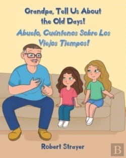 Bertrand.pt - Grandpa, Tell Us About The Old Days!
