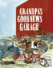 Grandpa'S Good News Garage