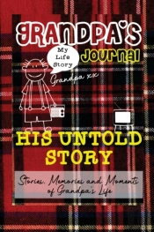 Grandpa'S Journal - His Untold Story: St
