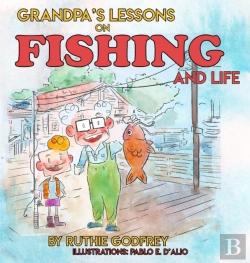 Bertrand.pt - Grandpa'S Lessons On Fishing And Life