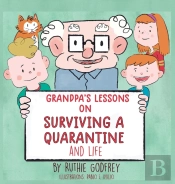 Grandpa'S Lessons On Surviving A Quarantine And Life