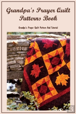 Bertrand.pt - Grandpa'S Prayer Quilt Patterns Book