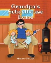 Grandpa'S Schoolhouse Home