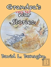 Grandpa'S Very Tall War Stories