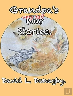 Bertrand.pt - Grandpa'S Very Tall War Stories
