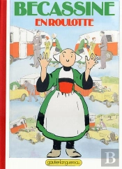 Grands Albums ; Becassine En Roulotte