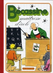 Grands Albums ; Becassine Maitresse D'Ecole