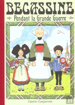 Bertrand.pt - Grands Albums ; Becassine Pendant La Grande Guerre