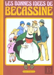 Grands Albums ; Les Bonnes Idees De Becassine