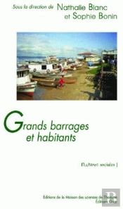 Grands Barrages Et Habitants Les Risques Sociaux Du Developpement