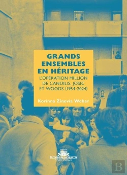 Bertrand.pt - Grands Ensembles En Héritage : L'Opération Million ; De Candilis, Josic Et Woods (1954-2024)