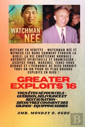 Grands Exploits - 16 Mettant En Vedette Watchman Nee Et Witness Lee Dans Comment Étudier La Bible..