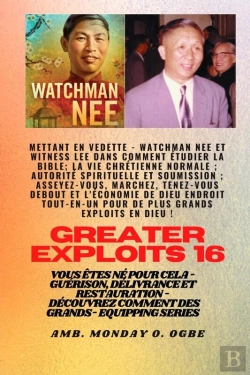 Bertrand.pt - Grands Exploits - 16 Mettant En Vedette Watchman Nee Et Witness Lee Dans Comment Étudier La Bible..