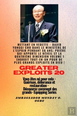Bertrand.pt - Grands Exploits - 20 Mettant En Vedette - David Yonggi Cho Dans Le Ministère De L'Espoir Pendant 50