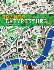 Grands Labyrinthes Tome 2 ; Villes Du Monde