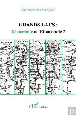 Bertrand.pt - Grands Lacs : Démocratie Ou Ethnocratie ?