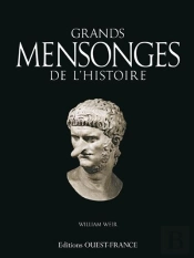 Grands Mensonges De L'Histoire
