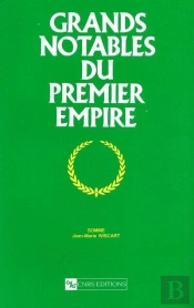 Grands Notables Du 1e Empire ; La Somme