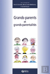 Grands-Parents Et Grands-Parentalites