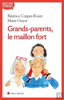Bertrand.pt - Grands-Parents, Le Maillon Fort