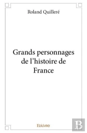 Grands Personnages De L'Histoire De France