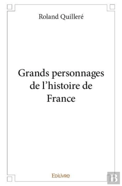 Bertrand.pt - Grands Personnages De L'Histoire De France