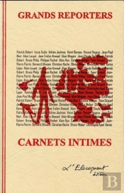 Grands Reporters Carnets Intimes