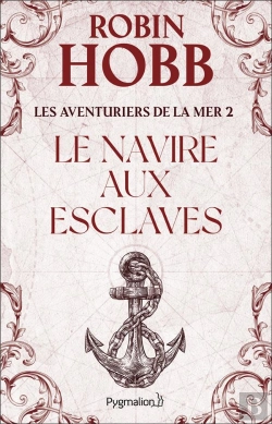 Bertrand.pt - Grands Romans Pygmalion ; Les Aventuriers De La Mer Les Aventuriers De La Mer T.2; Le Navire Aux Esclaves