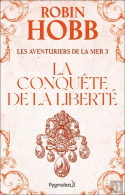 Bertrand.pt - Grands Romans Pygmalion ; Les Aventuriers De La Mer Les Aventuriers De La Mer T.3; Conquete De La Liberte