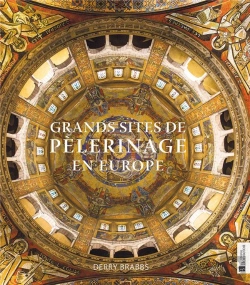 Bertrand.pt - Grands Sites De Pelerinage En Europe