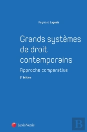 Grands Systèmes De Droit Contemporains ; Approche Comparative (3e Édition)