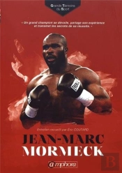 Grands Témoins Du Sport ; Jean-Marc Mormeck