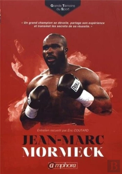 Bertrand.pt - Grands Témoins Du Sport ; Jean-Marc Mormeck