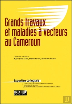 Bertrand.pt - Grands Travaux Et Maladies A Vecteurs Au Cameroun