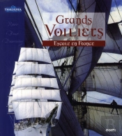 Grands Voiliers ; Escale En France